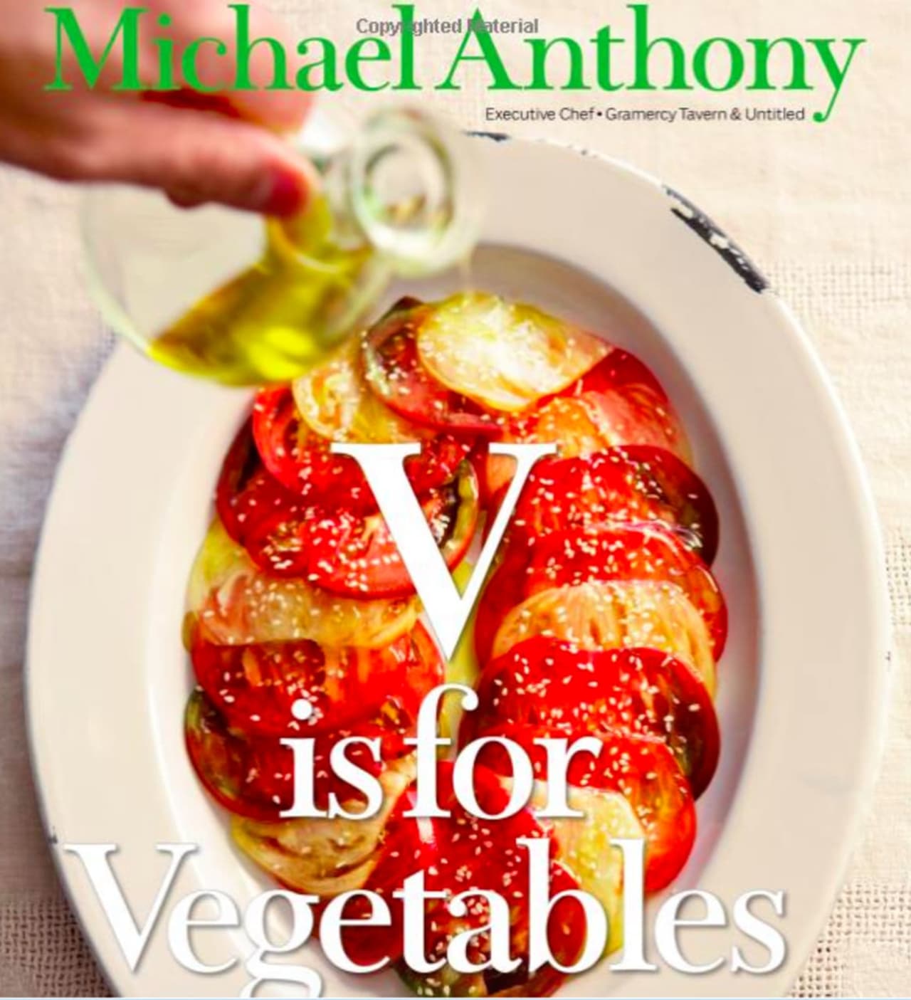 There will be a book signing with author and chef Michael Anthony for "V is for Vegetables" at The Egg student dining venue at The Culinary Institute of America in Hyde Park.