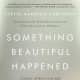 "Something Beautiful Happened" is a new book by Yonkers author Yvette Manessis Corporon.