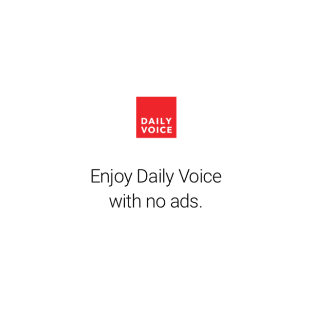 Daily Voice Ad-Free now gives a clean experience to readers who want to support local journalists but don't love ads.